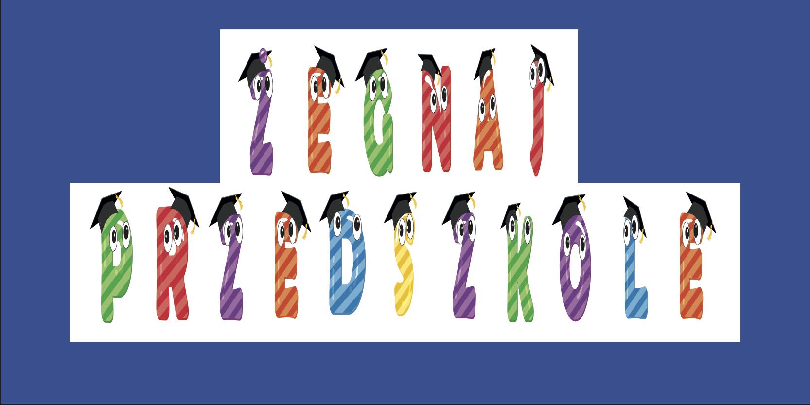 Żegnaj przedszkole – napis DO DRUKU