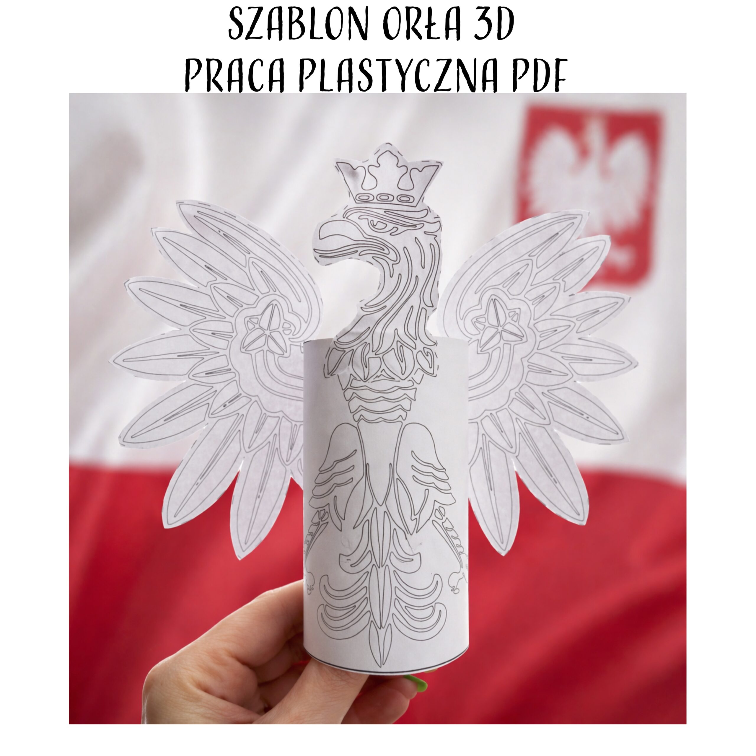 Szablon Orła 3D – Praca Plastyczna PDF