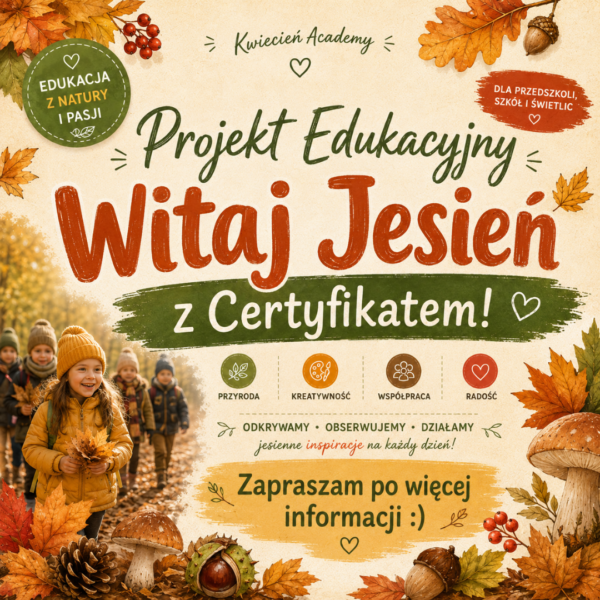 Projekt edukacyjny Witaj Jesień – edycja III, Kwiecień Academy
