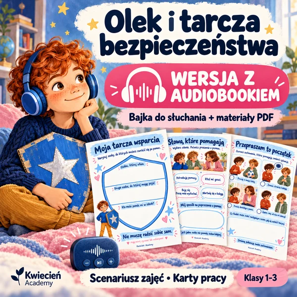 Olek i tarcza bezpieczeństwa – audiobook, scenariusz zajęć i karty pracy dla klas 1–3